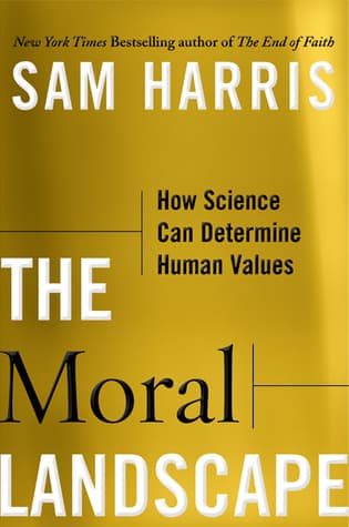 Cover of The Moral Landscape: How Science Can Determine Human Values