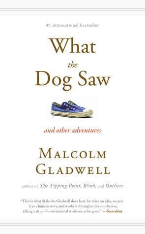 Cover of What the Dog Saw and Other Adventures