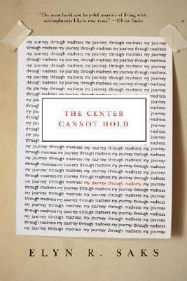 Cover of The Center Cannot Hold: My Journey Through Madness