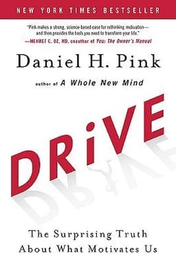 Cover of Drive: The Surprising Truth About What Motivates Us