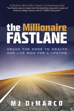 Cover of The Millionaire Fastlane: Crack the Code to Wealth and Live Rich for a Lifetime!