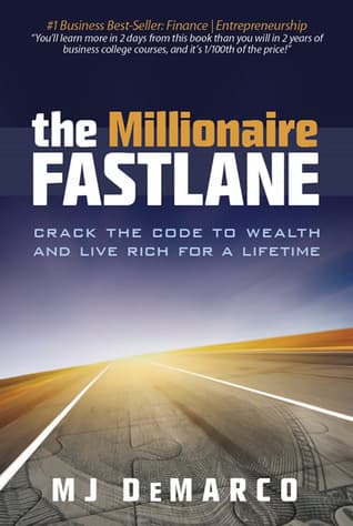 Cover of The Millionaire Fastlane: Crack the Code to Wealth and Live Rich for a Lifetime!