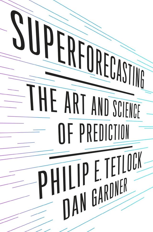 Cover of Superforecasting: The Art and Science of Prediction