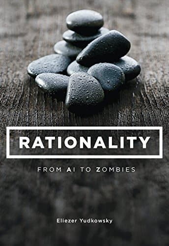 Cover of Rationality: From AI to Zombies