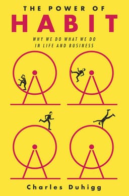 Cover of The Power of Habit: Why We Do What We Do in Life and Business