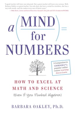 Cover of A Mind for Numbers: How to Excel at Math and Science